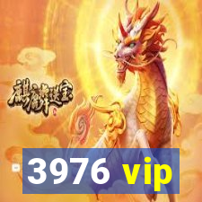 3976 vip